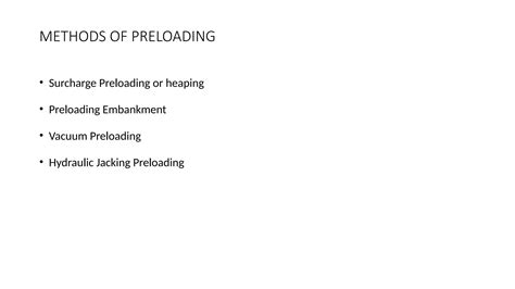 Overview Of Preloading Methods For Soil Improvement
