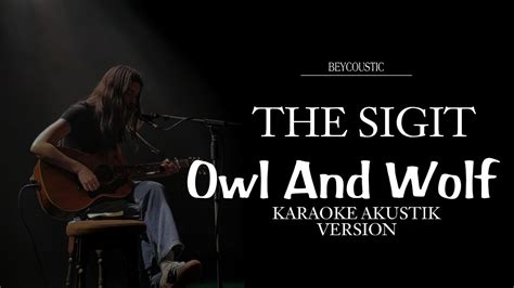 owl and wolf the sigit biography