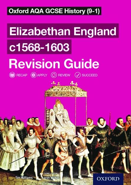 Read Online Oxford Aqa Gcse History Elizabethan England C1568 1603 Revision Guide 9 1 