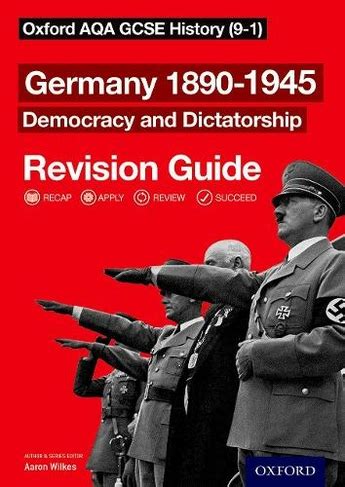 Full Download Oxford Aqa Gcse History Germany 1890 1945 Democracy And Dictatorship Revision Guide 9 1 