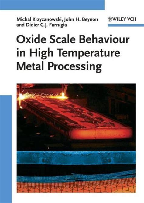 Download Oxide Scale Behavior In High Temperature Metal Processing 