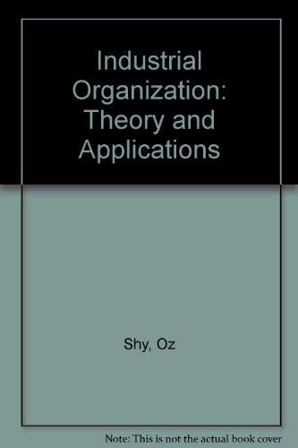 Full Download Oz Shy Industrial Organization Theory And Applications 