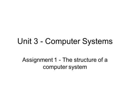 p7 unit 3 computer systems