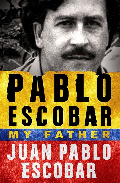 Read Pablo Escobar My Father 