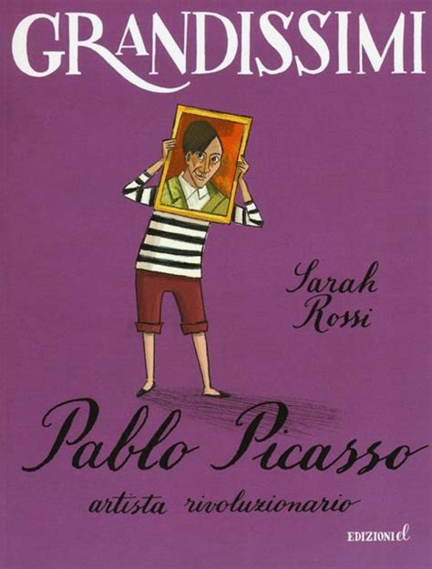 Read Online Pablo Picasso Artista Rivoluzionario Ediz Illustrata 
