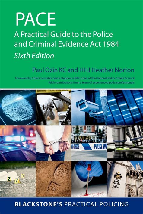 Pace A Practical Guide To The Police And Criminal Evidence Act 1984 4 E Blackstones Practical Policing