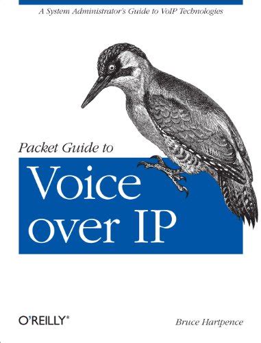 Read Packet Guide To Voice Over Ip A System Administrators Guide To Voip Technologies 