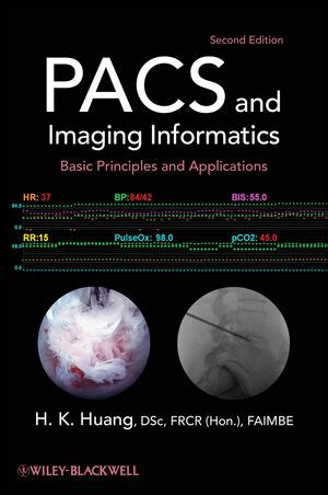 Pacs And Imaging Informatics Basic Principles And Applications