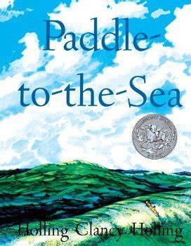 Read Online Paddle To The Sea Holling Clancy 