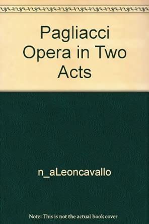 Pagliacci Opera In Two Acts Vocal Score