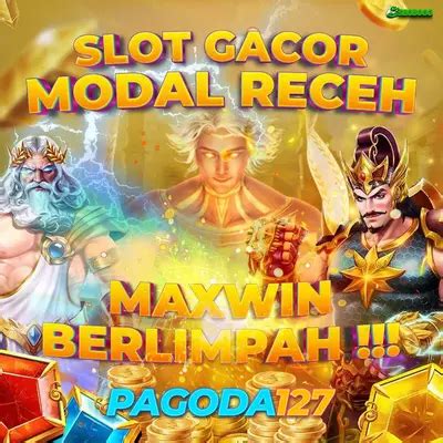 Pagoda 127 Login Situs Game Slot Online Gacor 127 Slot Gacor - 127 Slot Gacor