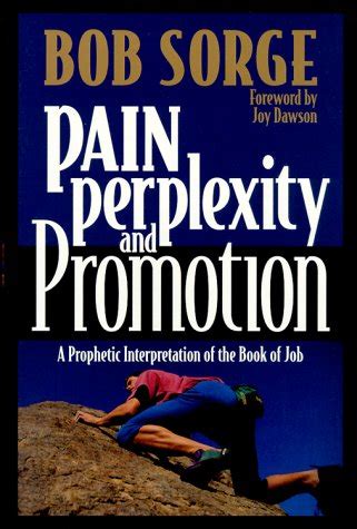 Read Online Pain Perplexity And Promotion A Prophetic Interpretation Of The Book Of Job 