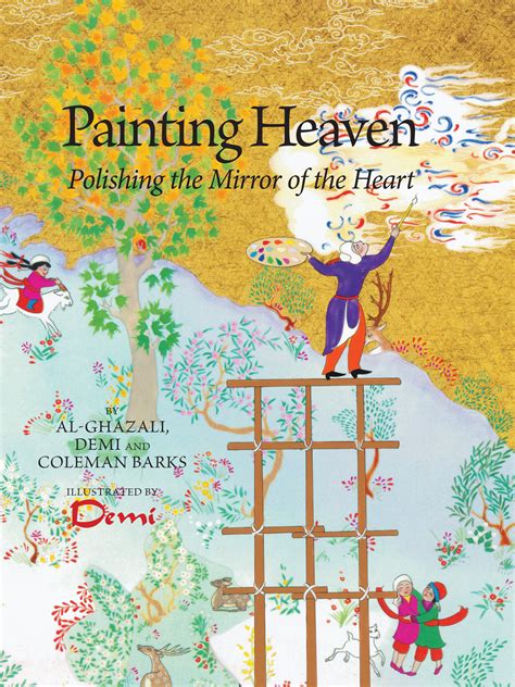 Full Download Painting Heaven Polishing The Mirror Of The Heart Ghazali Children 