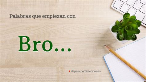 Palabras Con Bro
