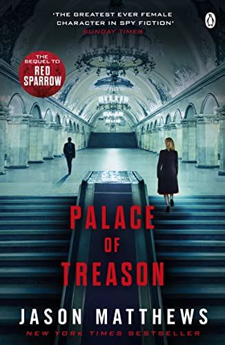 Read Online Palace Of Treason Discover What Happens Next After The Red Sparrow Starring Jennifer Lawrence 
