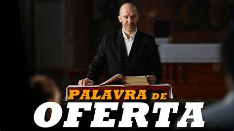 Palavra Da Oferta