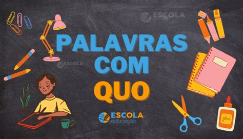 Palavras Com Quo