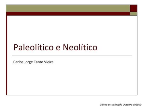 Paleolítico E Neolítico
