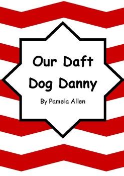 Download Pamela Allen Our Daft Dog Danny Activities 