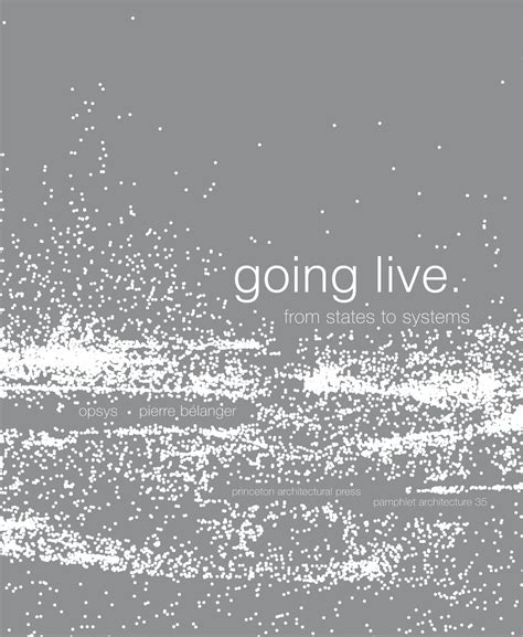 Pamphlet Architecture 35 Going Live From States T