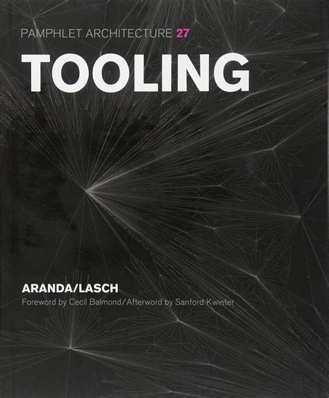 Read Online Pamphlet Architecture 27 Tooling 