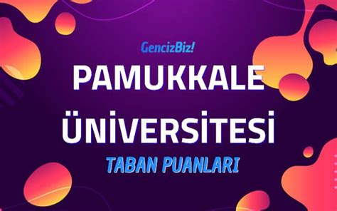 pamukkale üniversitesi pdr taban puanları