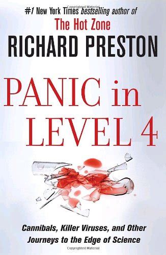 Download Panic In Level 4 Cannibals Killer Viruses And Other Journeys To The Edge Of Science Richard Preston 