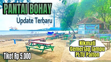 PANTAI BOHAY PAITON - Busa PLTU Unit 9 Cemari Tempat Wisata Pantai Bohay - Radar Bromo