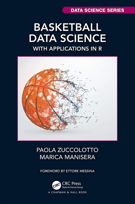 Paola Zuccolotto And Marica Manisera 2020 Basketball Data Basketball Science - Basketball Science