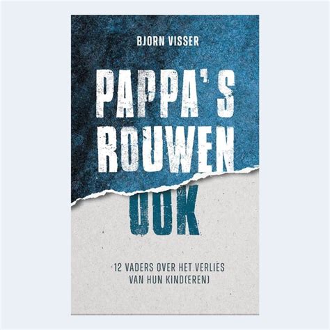 papas rouwen ook