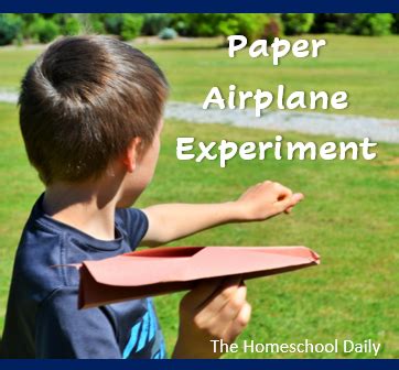 Paper Airplane Experiment The Homeschool Daily Paper Airplane Science Experiments - Paper Airplane Science Experiments