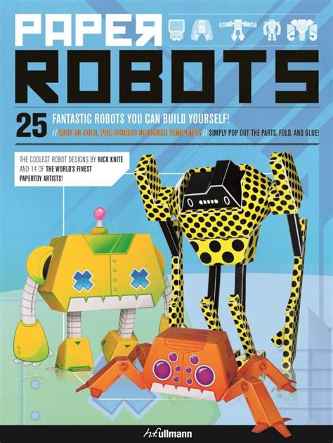 Read Online Paper Robots 25 Fantastic Robots You Can Build Yourself 
