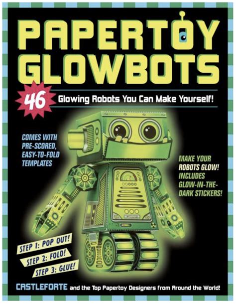 Full Download Papertoy Glowbots 46 Glowing Robots You Can Make Yourself 