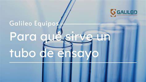 Para Que Sirve El Tubo De Ensayo