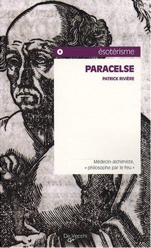 paracelse ma c decin alchimiste philosophe par le