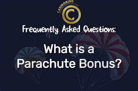 parachute bonus casino