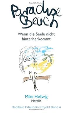 paradise beach wenn die seele nicht hinterherkomm