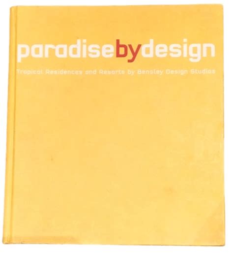Paradise By Design By Bill Bensley