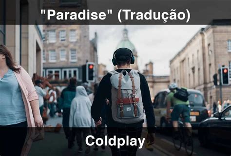 Paradise Coldplay Traduzido