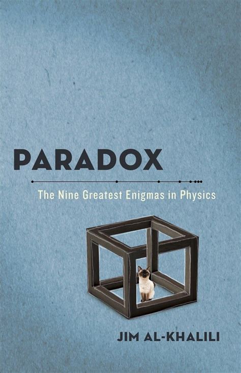 Paradox The Nine Greatest Enigmas In Physics