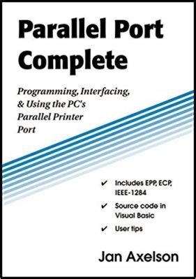 Parallel Port Complete Programming Interfacing Using The Pcs Parallel Printer Port