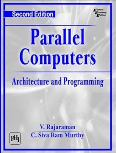 Read Online Parallel Computers Architecture And Programming Rajaraman Solutions 
