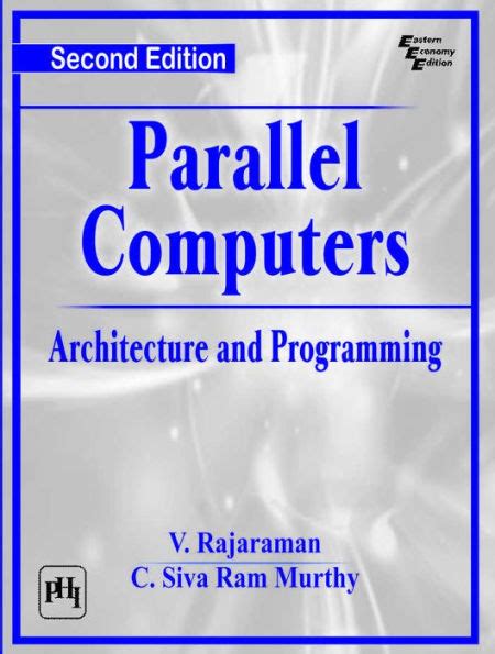 Full Download Parallel Computers Architecture And Programming V Rajaraman Free 