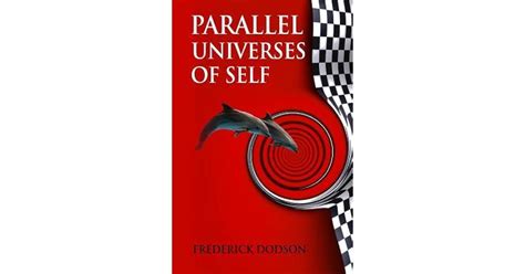 Download Parallel Universe Of Self Frederick Dodson 