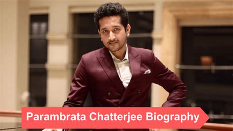 parambrata chatterjee biography sample