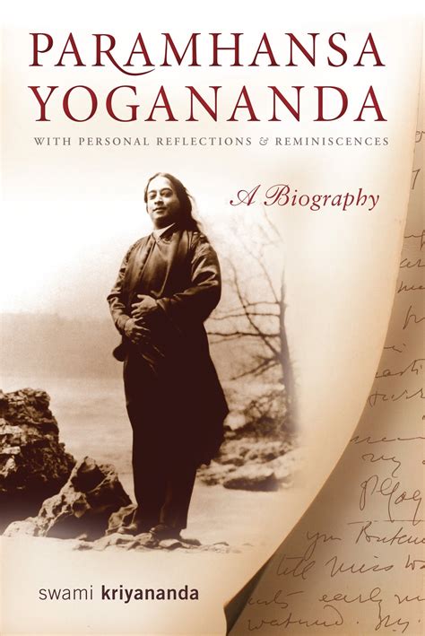 paramhansa yogananda a biography with personal re