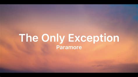 Paramore The Only Exception Lyrics