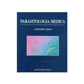 parasitologia medica de antonio atias
