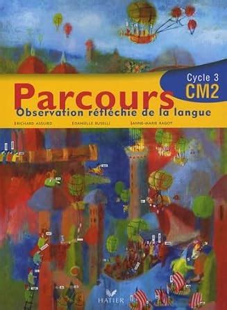 Parcours Cm2 Observation Ra C Fla C Chie De La La