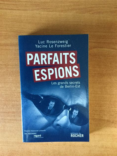 Parfaits Espions Les Grands Secrets De Berlin Est